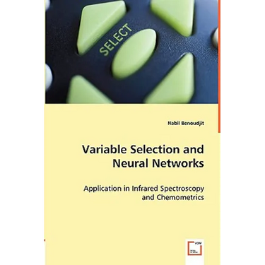 Variable Selection and Neural Networks