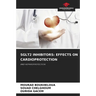 Sglt2 Inhibitors: Effects on Cardioprotection