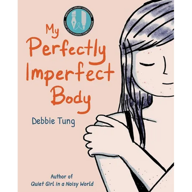 My Perfectly Imperfect Body