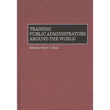 Training Public Administrators Around the World