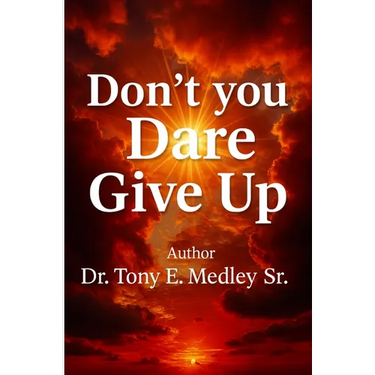 Don't You Dare Give Up