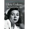 Gloria Grahame, Bad Girl of Film Noir: The Complete Career