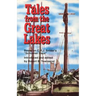 Tales from the Great Lakes: Based on C.H.J. Snider's Schooner Days