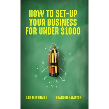 How To Set-Up Your Business For Under $1000