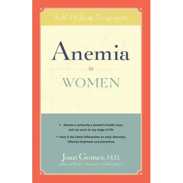 Anemia in Women: Self-Help and Treatment