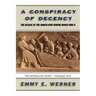 A Conspiracy of Decency: The Rescue of the Danish Jews During World War II