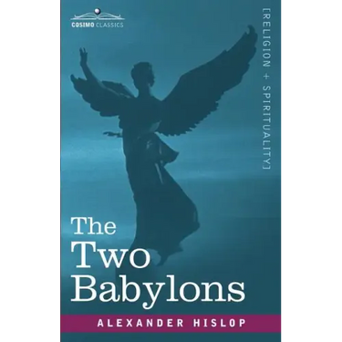 The Two Babylons