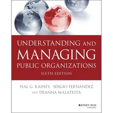 Understanding and Managing Public Organizations