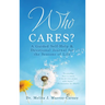 Who Cares?: A Guided Self-Help & Devotional Journal for the Seasons of Life
