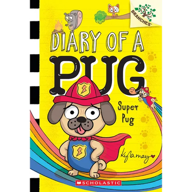 Super Pug: A Branches Book (Diary of a Pug #13)