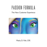 Passion Formula - The New Customer Experience