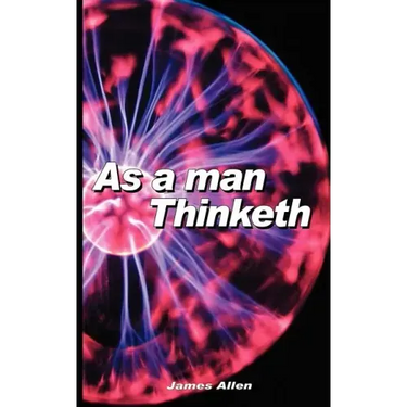 As a Man Thinketh