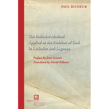 The Reflexive Method Applied to the Problem of God in Lachelier and Lagneau