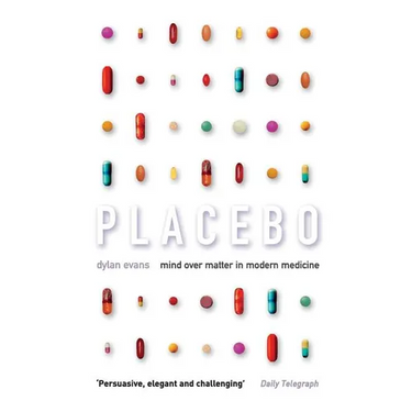 Placebo: Mind over Matter in Modern Medicine