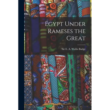 Egypt Under Rameses the Great