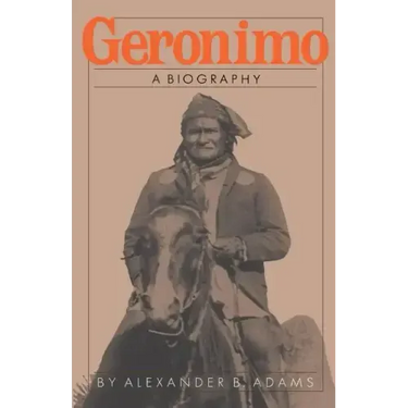 Geronimo: A Biography