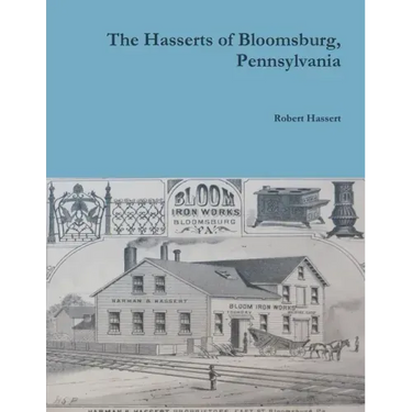 The Hasserts of Bloomsburg, Pennsylvania
