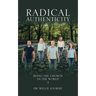 Radical Authenticity: Being the Church in the World