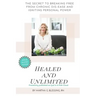 Healed and Unlimited