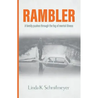 Rambler: A family pushes through the fog of mental illness