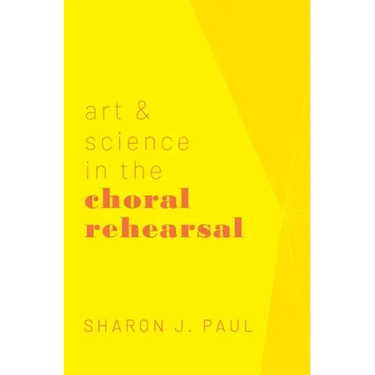 Art & Science in the Choral Rehearsal