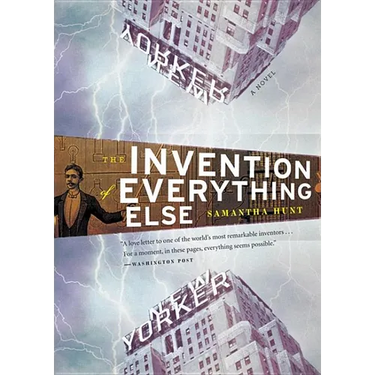 The Invention of Everything Else