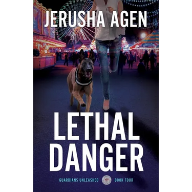 Lethal Danger: A Christian K-9 Suspense