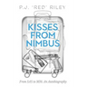Kisses From Nimbus: From SAS to MI6: An Autobiography