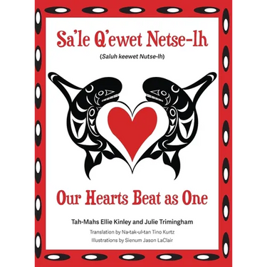 Our Hearts Beat as One (Sa'le Q'ewet Netse-lh)