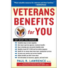Veterans Benefits for You: Get What You Deserve
