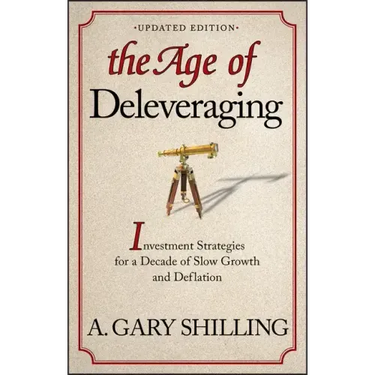 The Age of Deleveraging, Updated Edition: Investment Strategies for a Decade of Slow Growth and Deflation