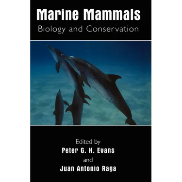 Marine Mammals: Biology and Conservation