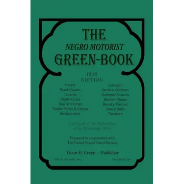 The Negro Motorist Green-Book: 1938 Facsimile Edition