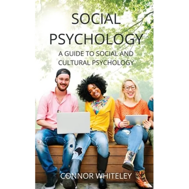 Social Psychology: A Guide to Social and Cultural Psychology