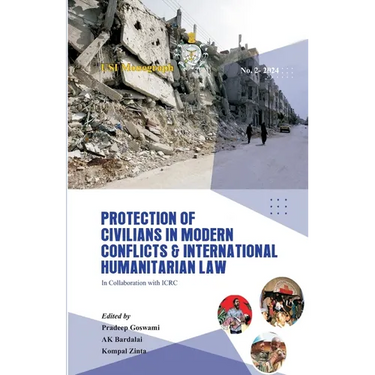 Protection of Civilians in Modern Conflicts and International Humanitarian Law