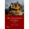 The Arab-Israeli Conflict: A History