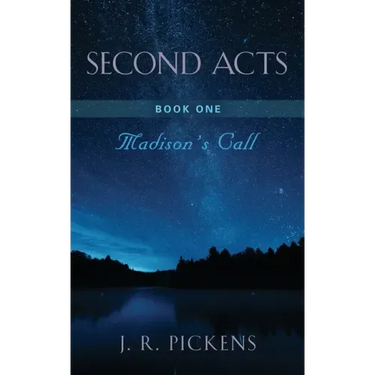 Second Acts - Book One: Madison's Call
