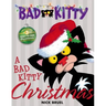 A Bad Kitty Christmas: Includes Three Ready-To-Hang Ornaments!