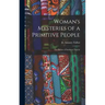 Woman's Mysteries of a Primitive People: The Ibibios of Southern Nigeria