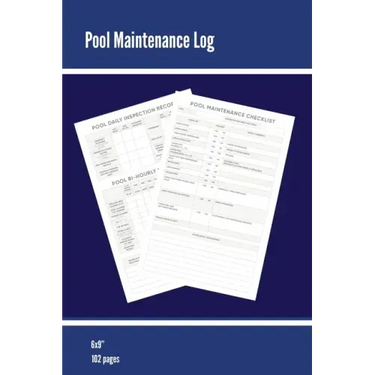 Pool Maintenance Log: Swimming Pool Owners Check List, Cleaning Information, Test Water Tracking, Book, Personal or Business/ Client, Pools Logbook, D