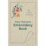Mary Thomas's Embroidery Book