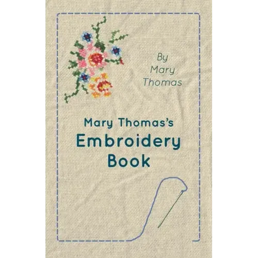 Mary Thomas's Embroidery Book