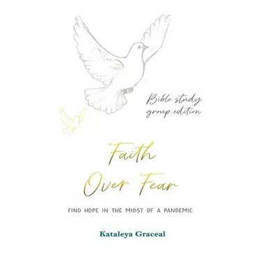 Faith Over Fear: Find Hope in the Midst of a Pandemic: Bible Study Group edition: Special alternative cover