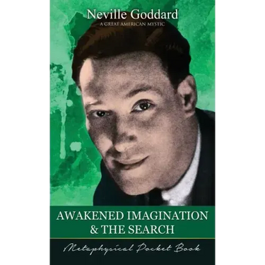 Awakened Imagination and The Search ( Metaphysical Pocket Book )