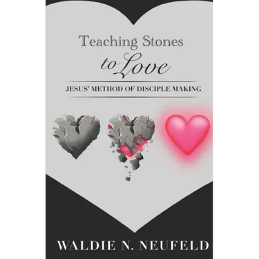 Teaching Stones to Love: Jesus' Model of Disciple-Making