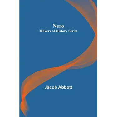 Nero; Makers of History Series