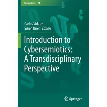 Introduction to Cybersemiotics: A Transdisciplinary Perspective