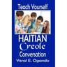 Teach Yourself Haitian Creole Conversation