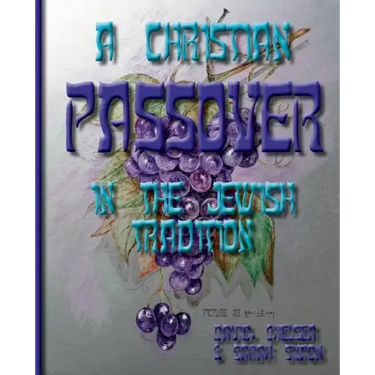 A Christian Passover in the Jewish Tradition