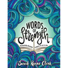Words of Strength: 30 beautifully illustrated Scriptures for you to color
